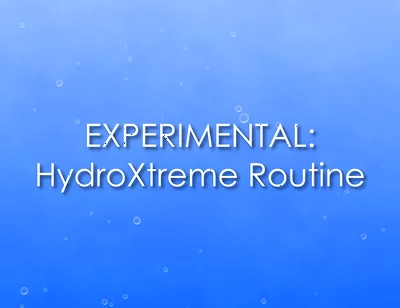 Experimental: Hydroxtreme Routine (with Piss)