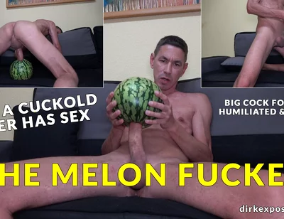 My Big Dick for the Melon - Hardcore Melon Fucking