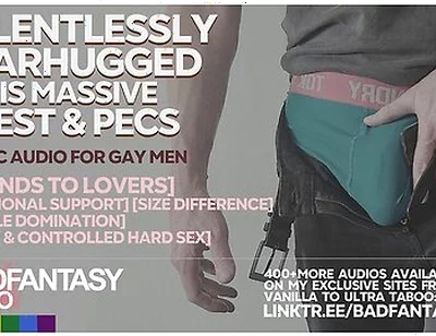 [m4m] Relentlessly Bearhugged & Smothered In His Massive Chest And Pecs [gentle Dom Bottom Speaker] [gay Asmr Roleplay] [size Difference] [comfort] - Power Bottom
